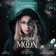 Cover von Juniper Moon 1: Das Geheimnis von Arcanum
