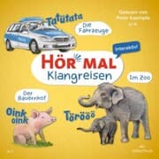 Cover von Hör mal (Klangreisen): Der Bauernhof, Die Fahrzeuge, Im Zoo