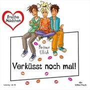 Cover von Freche Mädchen: Verküsst noch mal!
