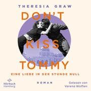 Cover von Don't kiss Tommy. Eine Liebe in der Stunde Null