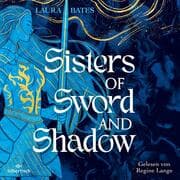 Cover von Sisters of Sword and Shadow 1: Sisters of Sword and Shadow