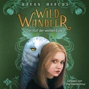 Cover von Wildwandler: Wildwandler - Der Ruf der weißen Eule
