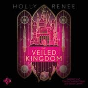 Cover von The Veiled Kingdom (Die Veiled-Kingdom-Serie 1)