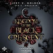 Cover von Kingdom of the Black Crescent 1: Touch of Perish