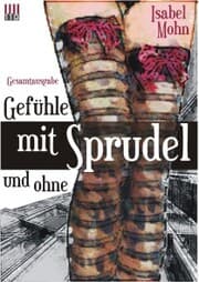 Cover von Gefühle mit Sprudel und ohne - Gesamtausgabe