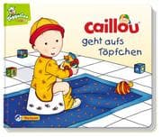 Cover von Caillou geht aufs Töpfchen