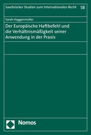 Cover von Der Europäische Haftbefehl und die Verhältnismäßigkeit seiner Anwendung in der Praxis