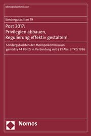 Cover von Sondergutachten 79: Post 2017: Privilegien abbauen, Regulierung effektiv gestalten!