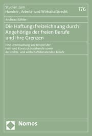 Cover von Die Haftungsfreizeichnung durch Angehörige der freien Berufe und ihre Grenzen