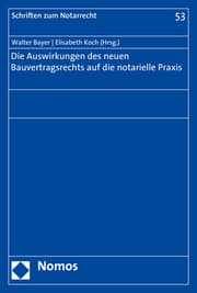 Cover von Die Auswirkungen des neuen Bauvertragsrechts auf die notarielle Praxis