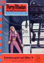 Cover von Perry Rhodan 67: Zwischenspiel auf Siliko V
