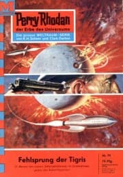Cover von Perry Rhodan 71: Fehlsprung der Tigris