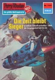 Cover von Perry Rhodan 1141: Die Zeit bleibt Sieger