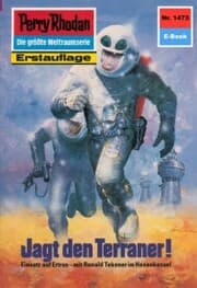 Cover von Perry Rhodan 1473: Jagd den Terraner!