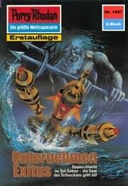 Cover von Perry Rhodan 1497: Unternehmen Exitus