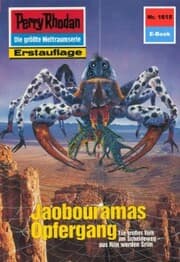 Cover von Perry Rhodan 1615: Jaobouramas Opfergang