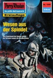 Cover von Perry Rhodan 1686: Wesen aus der Spindel