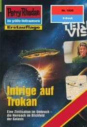 Cover von Perry Rhodan 1820: Intrige auf Trokan