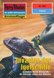 Cover von Perry Rhodan 1821: Invasion der Igelschiffe