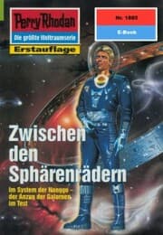 Cover von Perry Rhodan 1885: Zwischen den Sphärenrädern