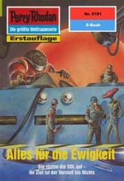 Cover von Perry Rhodan 2191: Alles für die Ewigkeit