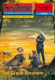 Cover von Perry Rhodan 2240: Der Graue Autonom