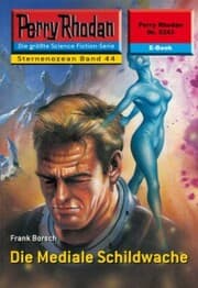 Cover von Perry Rhodan 2243: Die Mediale Schildwache