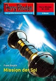 Cover von Perry Rhodan 2328: Mission der SOL