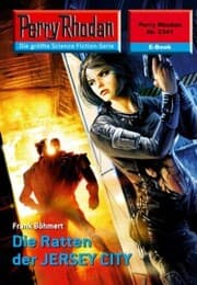 Cover von Perry Rhodan 2341: Die Ratten der JERSEY CITY