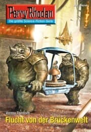 Cover von Perry Rhodan 2618: Flucht von der Brückenwelt