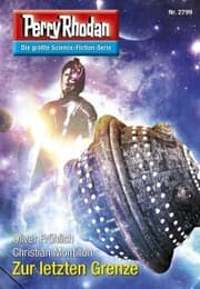 Cover von Perry Rhodan 2799: Zur letzten Grenze