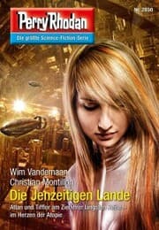 Cover von Perry Rhodan 2850: Die Jenzeitigen Lande