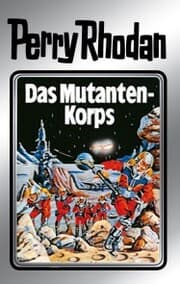 Cover von Perry Rhodan 2: Das Mutantenkorps (Silberband)