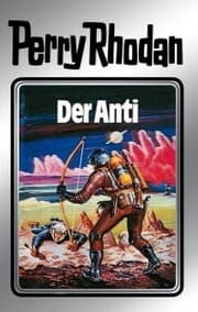 Cover von Perry Rhodan 12: Der Anti (Silberband)
