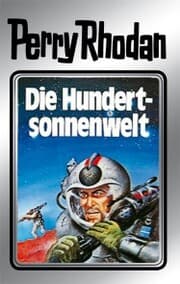 Cover von Perry Rhodan 17: Die Hundertsonnenwelt (Silberband)
