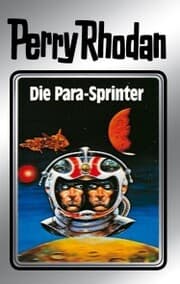 Cover von Perry Rhodan 24: Die Para-Sprinter (Silberband)