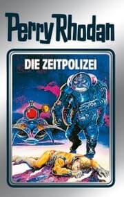 Cover von Perry Rhodan 36: Die Zeitpolizei (Silberband)