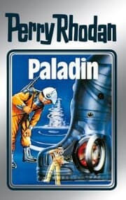 Cover von Perry Rhodan 39: Paladin (Silberband)