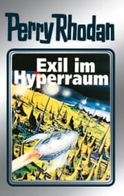 Cover von Perry Rhodan 52: Exil im Hyperraum (Silberband)