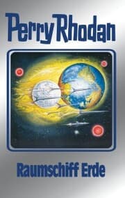 Cover von Perry Rhodan 76: Raumschiff Erde (Silberband)
