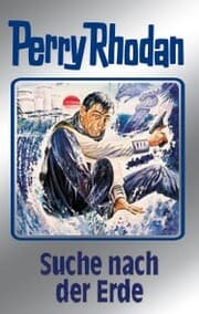 Cover von Perry Rhodan 78: Suche nach der Erde (Silberband)
