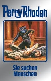 Cover von Perry Rhodan 89: Sie suchen Menschen (Silberband)