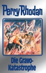 Cover von Perry Rhodan 96: Die Gravo-Katastrophe (Silberband)