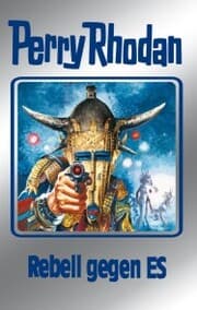 Cover von Perry Rhodan 97: Rebell gegen ES (Silberband)