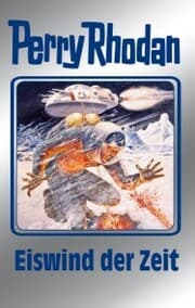 Cover von Perry Rhodan 101: Eiswind der Zeit (Silberband)