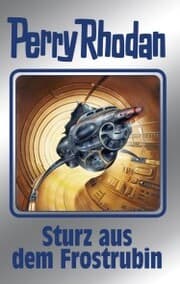 Cover von Perry Rhodan 131: Sturz aus dem Frostrubin (Silberband)