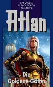 Cover von Atlan 23: Die Goldene Göttin (Blauband)