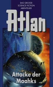 Cover von Atlan 25: Attacke der Maahks (Blauband)
