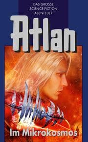 Cover von Atlan 26: Im Mikrokosmos (Blauband)