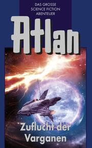 Cover von Atlan 30: Zuflucht der Varganen (Blauband)